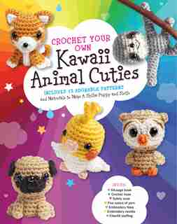 Crochet Your Own Kawaii Animal Cuties: 12 Amigurumi Patterns And Materials To 2 Projects by Galusz, Katalin
