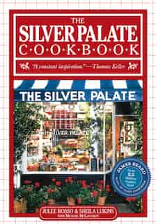 The Silver Palate Cookbook by Sheila Lukins