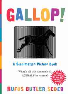 Gallop!: A Scanimation Picture Book by Rufus Butler Seder