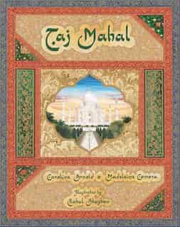 Taj Mahal by Caroline Arnold