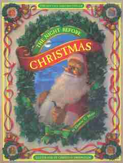 The Night Before Christmas: The Anniversary Edition by Clement Clarke Moore