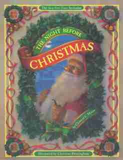 The Night Before Christmas by Clement Clarke Moore