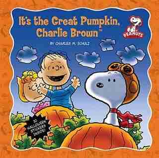 It's the Great Pumpkin, Charlie Brown by Charles M. Schulz