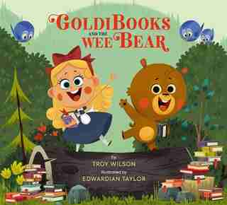 Goldibooks And The Wee Bear by Troy Wilson