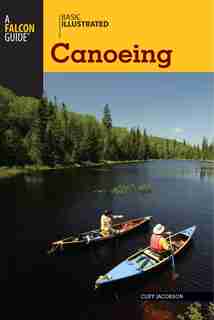Basic Illustrated Canoeing by Cliff Jacobson
