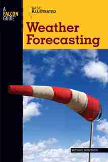 Basic Illustrated Weather Forecasting by Michael Hodgson