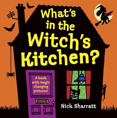 What's In The Witch's Kitchen? de Nick Sharratt