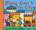 Maisy Goes To The City: A Maisy First Experiences Book, Book by Lucy