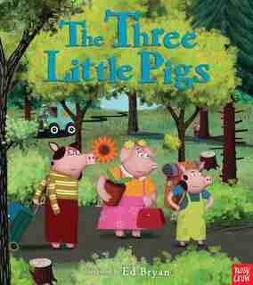 The Three Little Pigs: A Nosy Crow Fairy Tale: A Nosy Crow Fairy Tale by Ed Nosy Crow