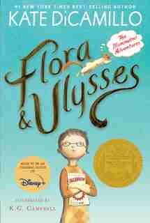 Flora And Ulysses: The Illuminated Adventures by Kate Dicamillo