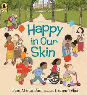 Happy In Our Skin by Fran Manushkin