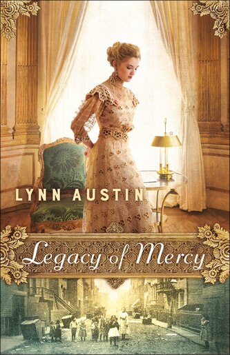 LEGACY OF MERCY by Lynn Austin