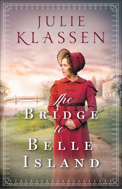 The Bridge to Belle Island by Klassen, Julie