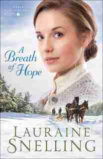 A Breath Of Hope by Lauraine snelling, Lauraine