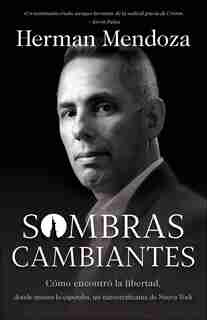 Sombras Cambiantes by Mendoza, Herman