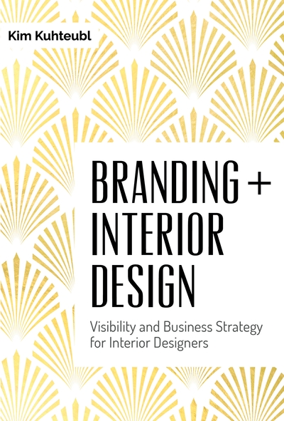 Branding Interior Design Kim Kuhteubl Branding Interior Design Kim Kuhteubl