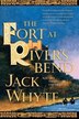The Fort At River S Bend Book By Jack Whyte Paperback Www Chapters Indigo Ca