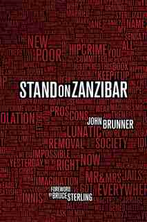 Stand On Zanzibar: The Hugo Award-winning Novel by JOHN BRUNNER