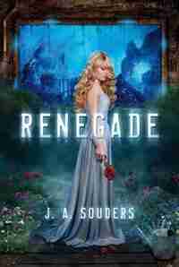 Renegade by J. A. Souders