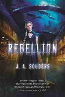 Rebellion: A Novel by J. A. Souders