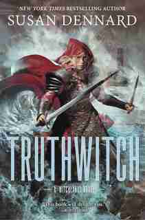 Truthwitch: A Witchlands Novel by Susan Dennard