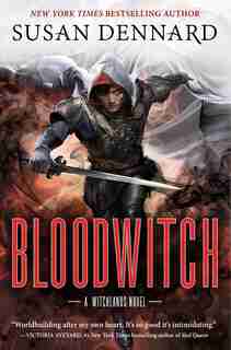 Bloodwitch: The Witchlands by Susan Dennard