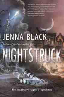 Nightstruck: A Novel by Jenna Black