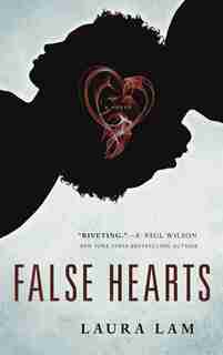 False Hearts: A Novel by Laura Lam