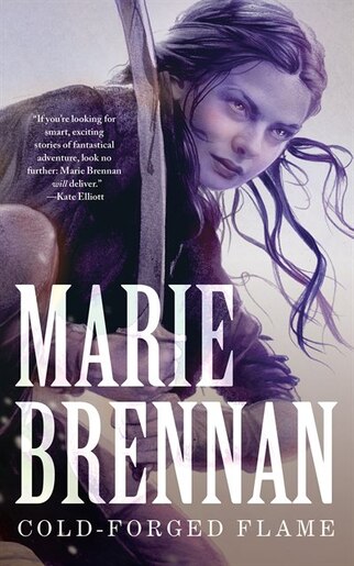 Cold-forged Flame by Marie Brennan