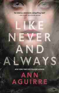Like Never And Always by Ann Aguirre