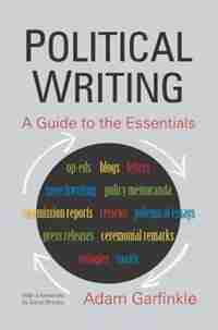 Political Writing: A Guide To The Essentials by Adam Garfinkle