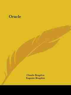 Oracle by Claude Fayette Bragdon