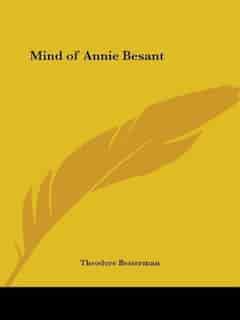 Mind of Annie Besant by Theodore Besterman