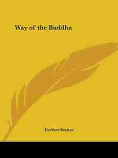 Way of the Buddha by Herbert Baynes