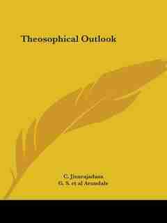 Theosophical Outlook by C. Jinarajadasa