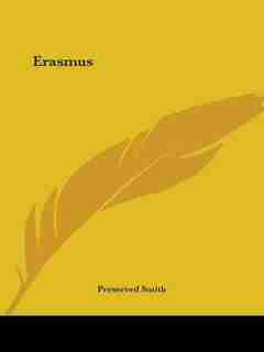 Erasmus by Preserved Smith
