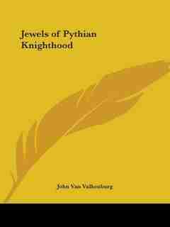 Jewels of Pythian Knighthood by John Van Valkenburg