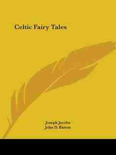 Celtic Fairy Tales by Joseph Jacobs