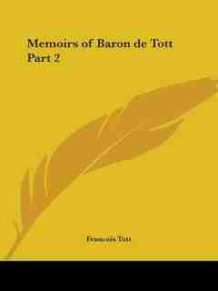 Memoirs of Baron de Tott Part 2 by Francois Tott