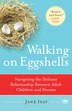 Walking On Eggshells: Navigating The Delicate Relationship ...