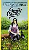 Emily Of New Moon by L. M. Montgomery
