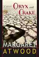 Oryx and Crake by Margaret Atwood