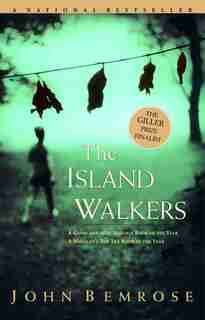 The Island Walkers by John Bemrose