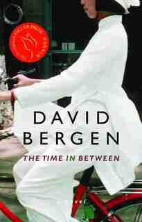 The Time in Between by David Bergen