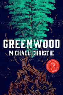 Greenwood: A Novel by Michael Christie
