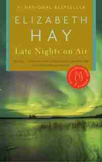 Late Nights On Air by Elizabeth Hay