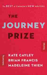 The Journey Prize Stories 28: The Best Of Canada's New Writers