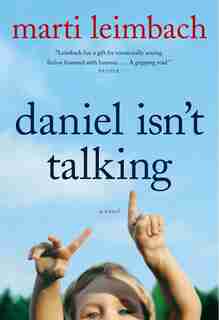 Daniel Isn't Talking by Marti Leimbach
