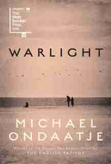 Warlight: A Novel by MICHAEL ONDAATJE