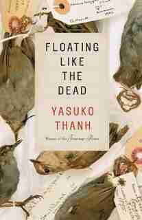 Floating Like The Dead: Stories by Yasuko Thanh